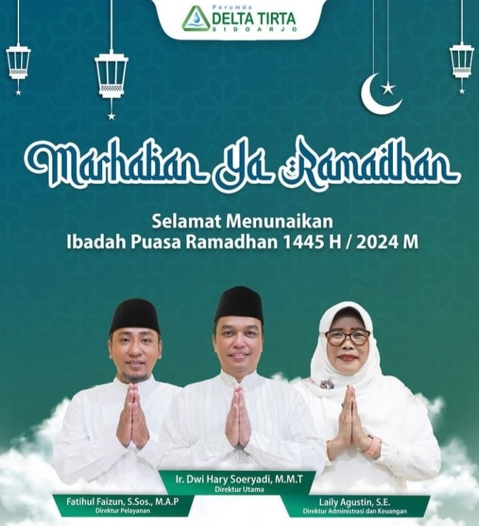 Segenap Jajaran Direksi dan Staf Perumda Delta Tirta Sidoarjo Mengucapkan ” Marhaban Ya Ramadhan 1445 H/2024 M”