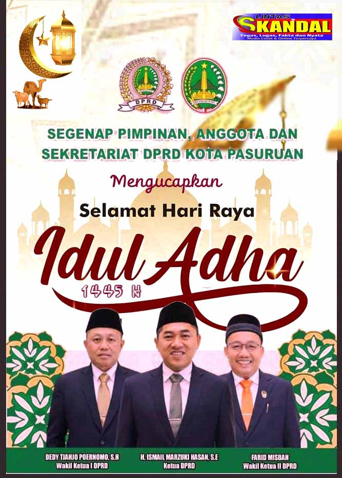 Segenap Pimpinan Anggota Dan Sekretariat  DPRD Kota Pasuruan Mengucapkan Selamat Hari Raya Idul Adha 10 Zulhijjah 1445 H/ 2024 M