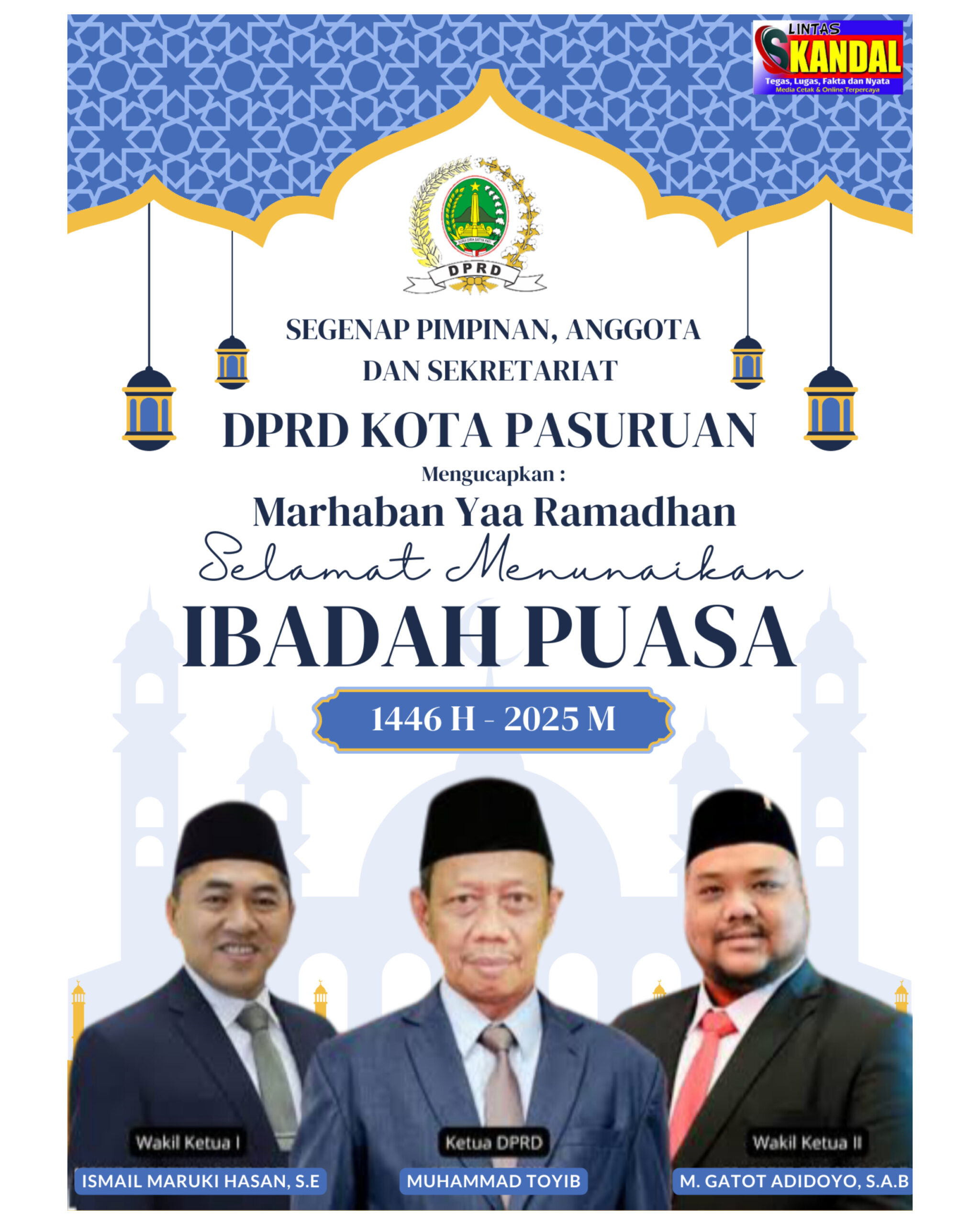 Segenap Pimpinan, Anggota dan Sekretariat DPRD Kota Pasuruan mengucapkan Selamat Menunaikan Ibadah Puasa