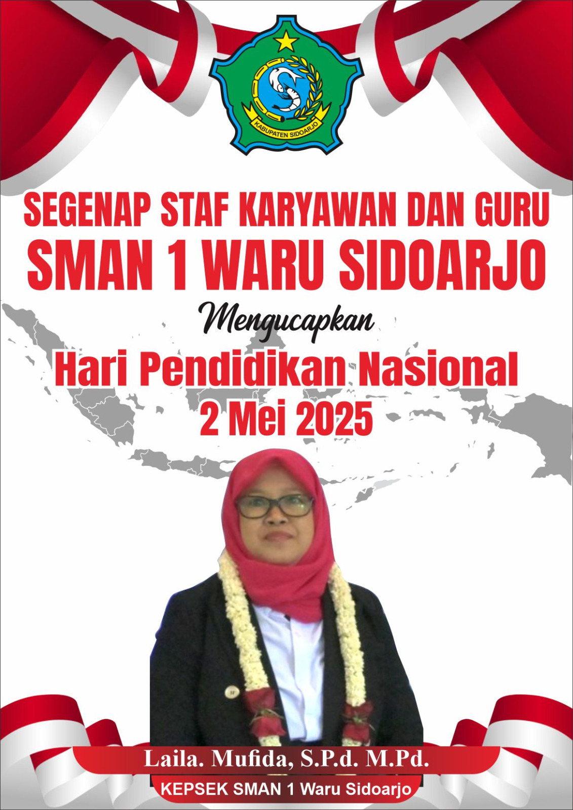 Segenap Kepala Sekolah, Staf dan Karyawan SMAN 1 Waru Mengucapkan “Selamat Hari Pendidikan Nasional