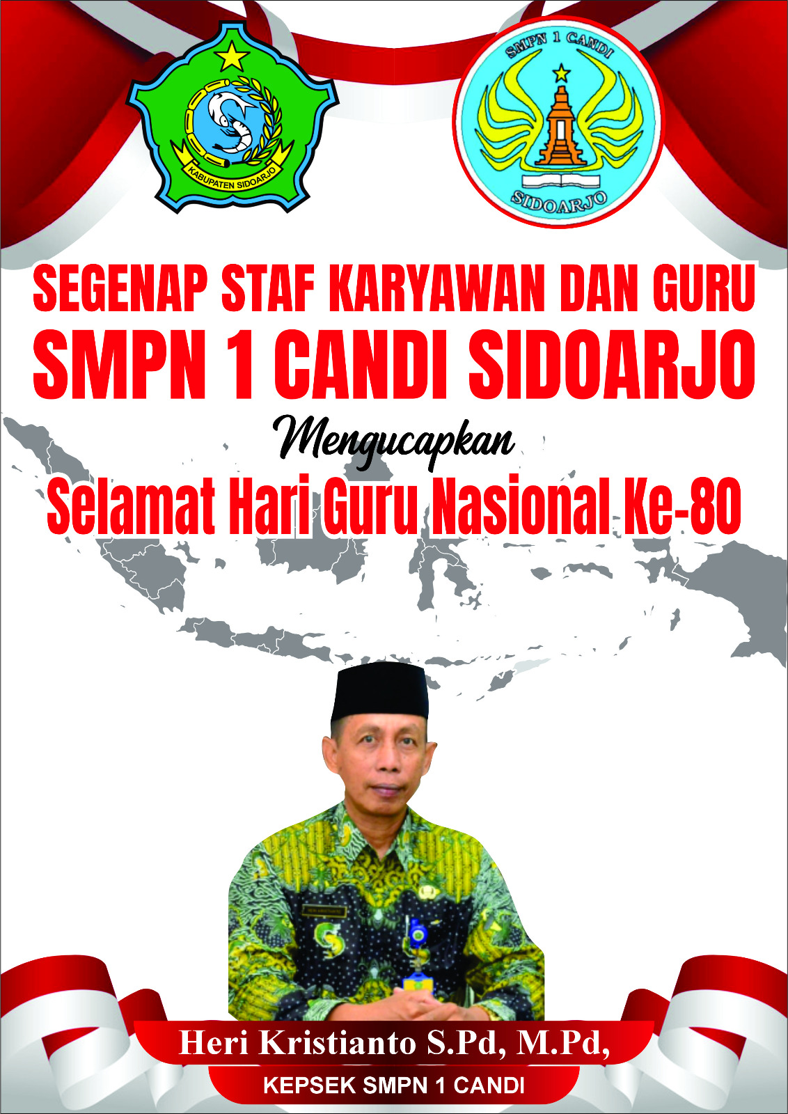 Keluarga Besar SMPN 1 Candi Sidoarjo Mengucapkan Selamat Hari Guru Nasional Ke-80