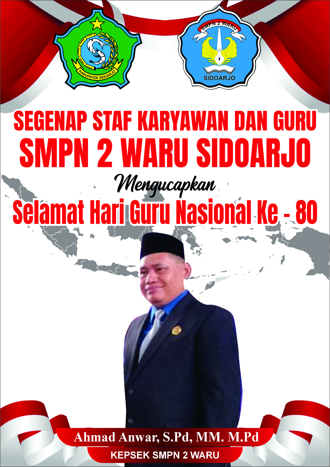 Keluarga Besar SMPN 2 Waru Sidoarjo Mengucapkan Selamat Hari Guru Nasional Ke-80