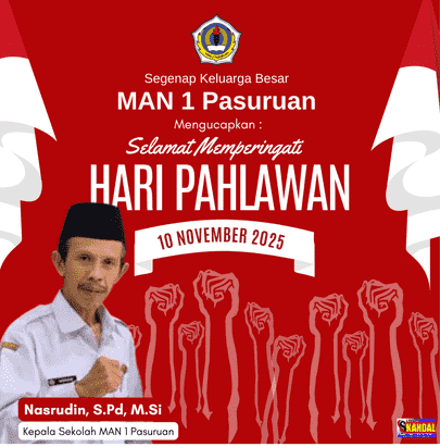 MAN 1 Pasuruan mengucapkan Selamat Memperingati Hari Pahlawan